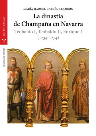 La dinastía de Champaña en Navarra. 9788497044615