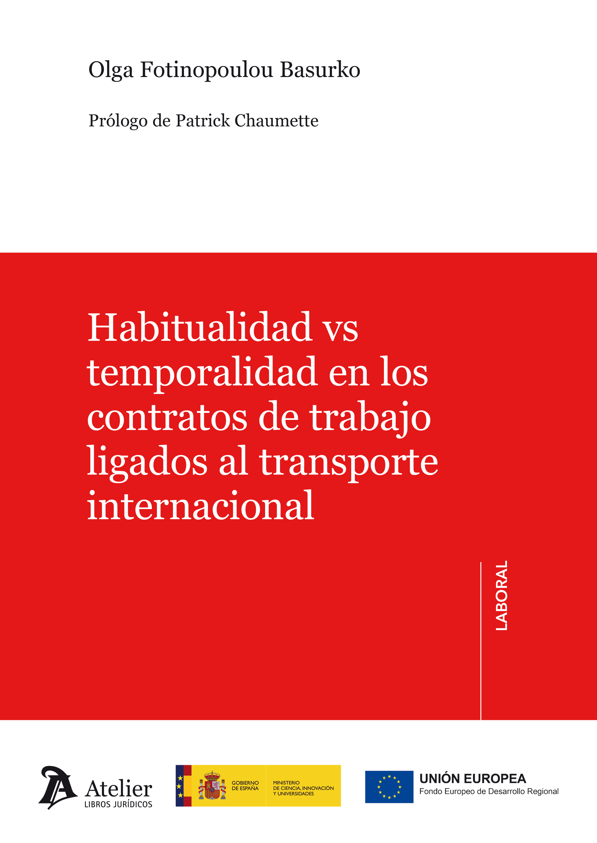 Habitualidad vs temporalidad en los contratos de trabajo ligados al transporte internacional. 9788417466558