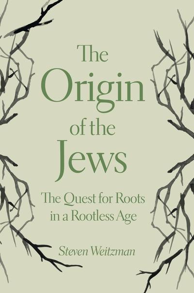 The origin of the Jews. 9780691191652