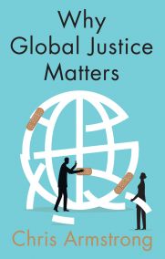 Why global justice matters. 9781509531882