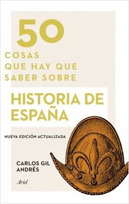 50 cosas que hay que saber sobre Historia de España. 9788434429994