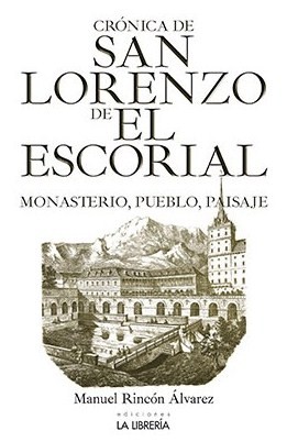 Crónica de San Lorenzo de El Escorial