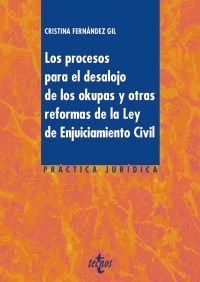 Los procesos para el desalojo de los okupas y otras reformas de la Ley de Enjuiciamiento Civil. 9788430976638