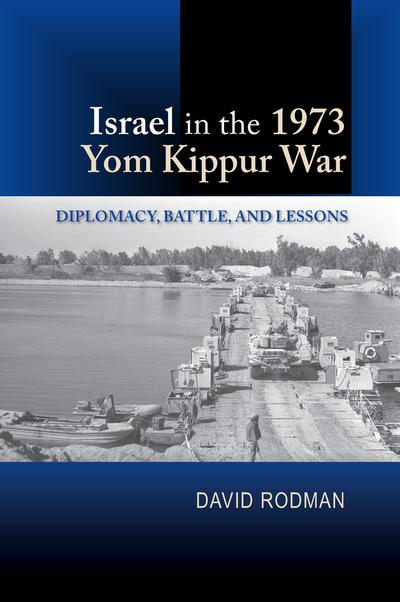 Israel in the 1973 Yom Kippur War. 9781845199517