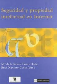 Seguridad y propiedad intelectual en Internet. 9788474919417