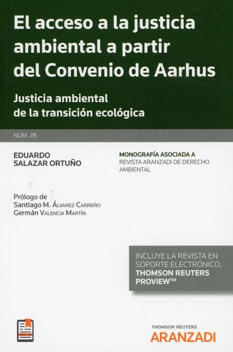 El acceso a la justicia ambiental a partir del Convenio de Aarhus. 9788413096803