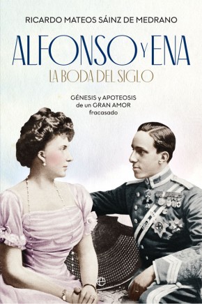 Alfonso y Ena: la boda del siglo