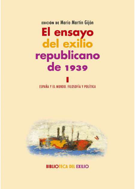 El ensayo del exilio republicano de 1939. 9788417550547