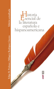Historia esencial de la Literatura Española e Hispanoamericana. 9788441438750