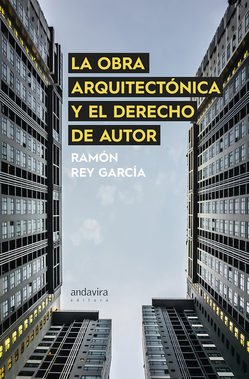 La obra arquitectónica y el Derecho de autor. 9788412026061
