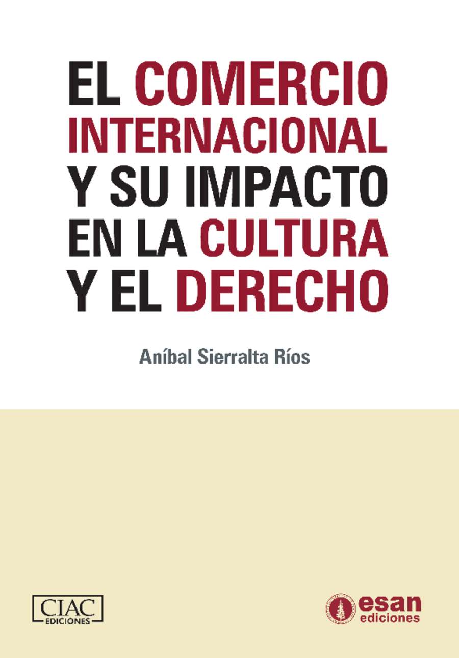 El comercio internacional y su impacto en la cultura y el Derecho. 9786124110931