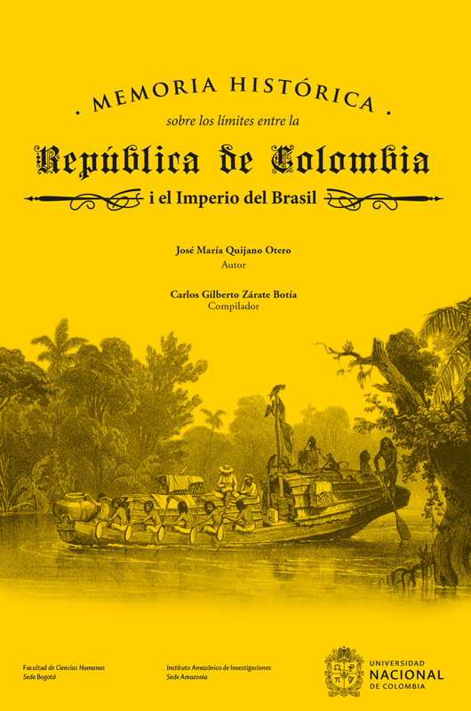 Memoria histórica sobre los límites entre la República de Colombia i el Imperio de Brasil