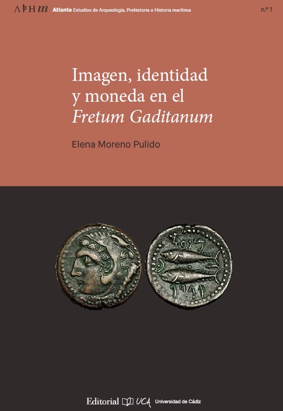 Imagen, identidad y moneda en el Fretum Gaditanum