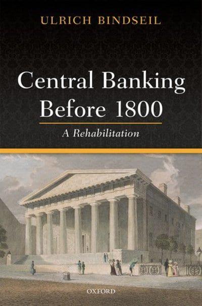 Central Banking before 1800. 9780198849995