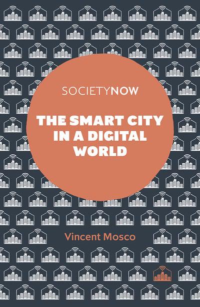 The smart city in a digital world. 9781787691384