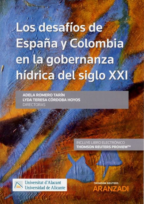 Los desafíos de España y Colombia en la goberzanza hídrica en el siglo XXI. 9788413087153