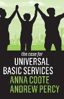 The case for universal basic services. 9781509539833