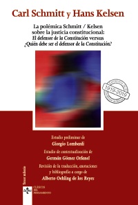 La polémica Schmitt / Kelsen sobre la justicia constitucional