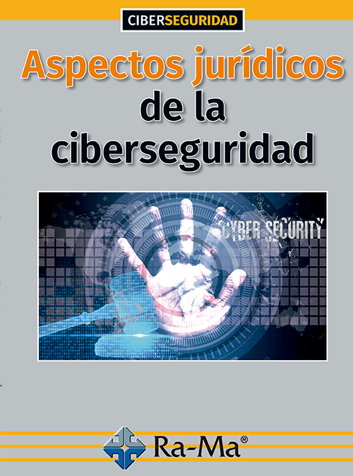Aspectos jurídicos de la ciberseguridad. 9788499649719