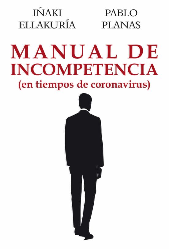 Manual de incompetencia. 9788412237115