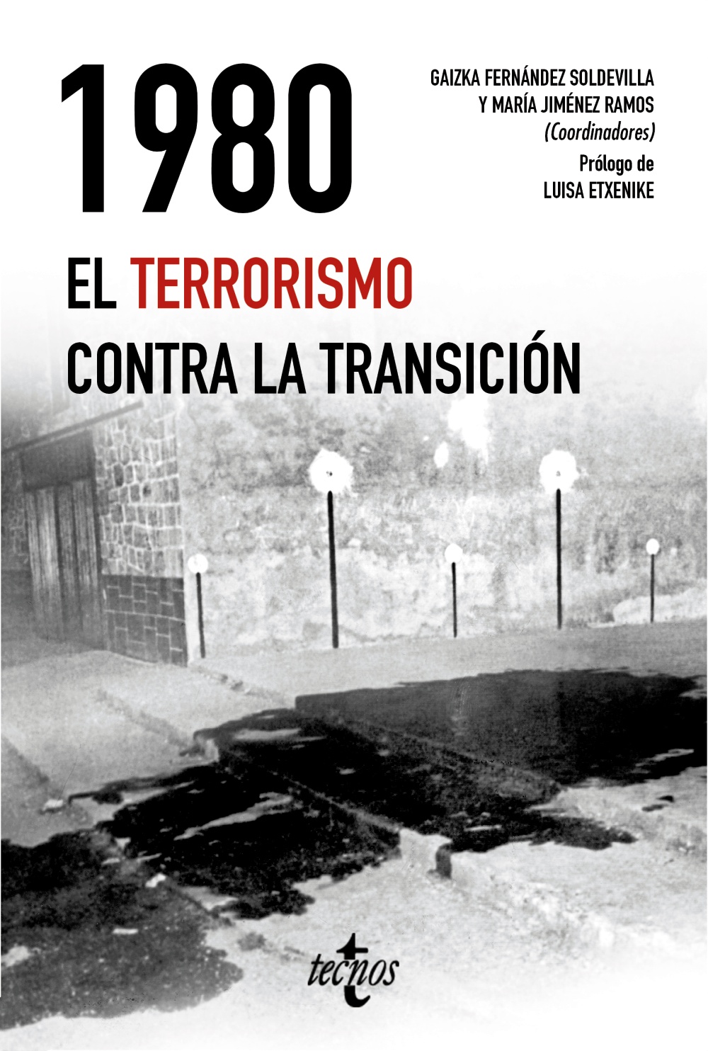 1980. El terrorismo contra la Transición. 9788430979011