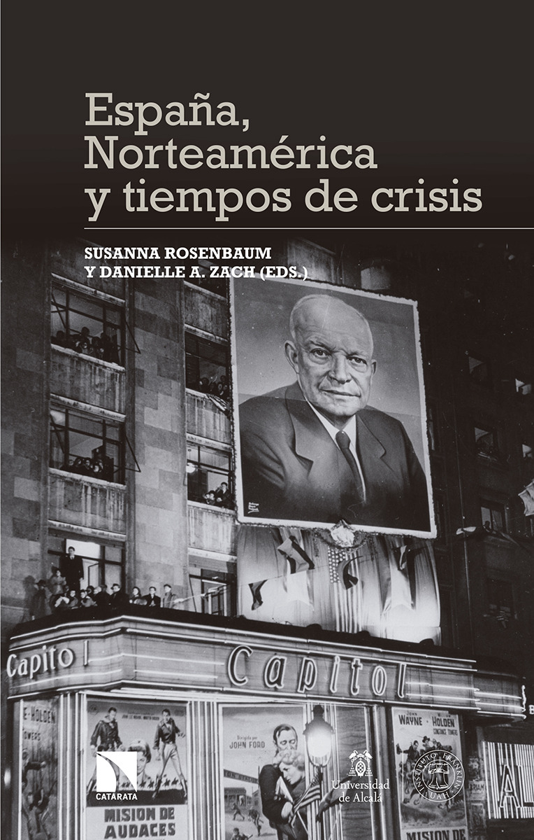 España, Norteamérica y tiempos de crisis. 9788490979303
