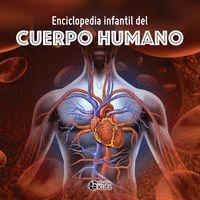 Enciclopedia infantil del cuerpo humano. 9788417477509