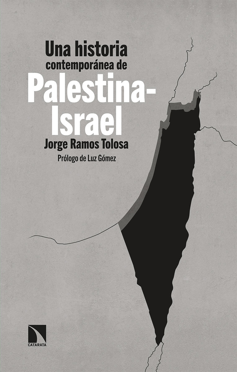 Una historia contemporánea de Palestina-Israel. 9788490979365