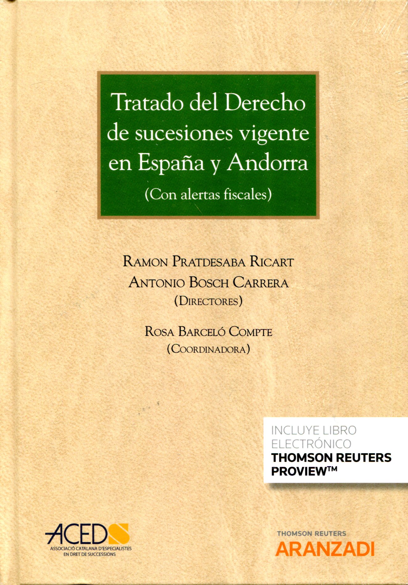 Tratado del Derecho de sucesiones vigente en España y Andorra. 9788413095585