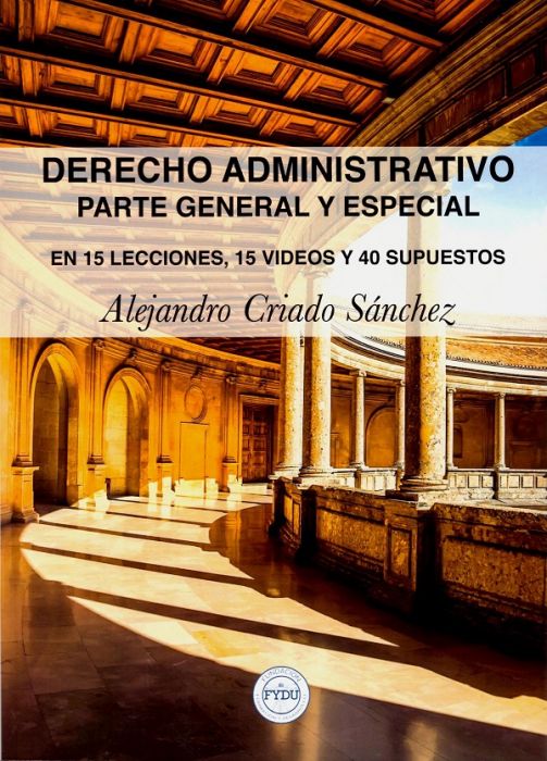 Derecho administrativo. Parte general y especial. 9788409214327