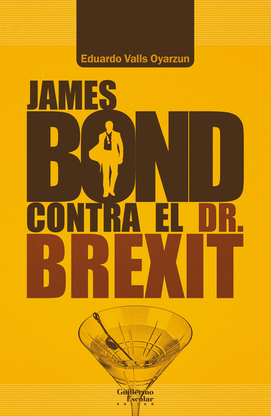James Bond contra el Dr. Brexit. 9788418093203