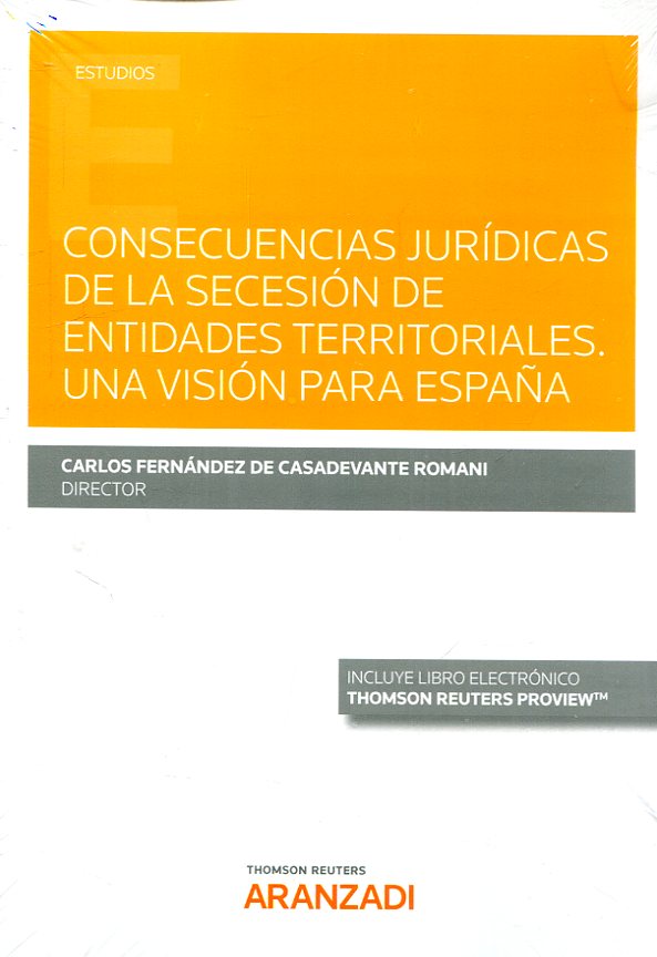 Consecuencias jurídicas de la secesión de entidades territoriales. 9788413450711