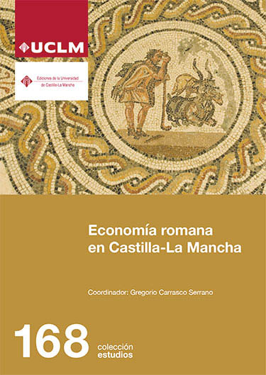 Economía romana en Castilla-La Mancha. 9788490443675