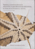Espacio y construcción en la arquitectura religiosa medieval de Jerez de la Frontera