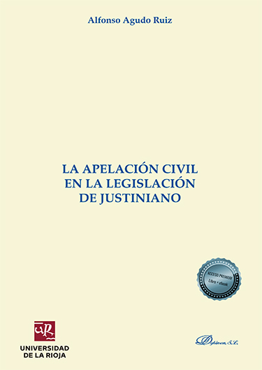 La apelación civil en la legislación de Justiniano. 9788413771878