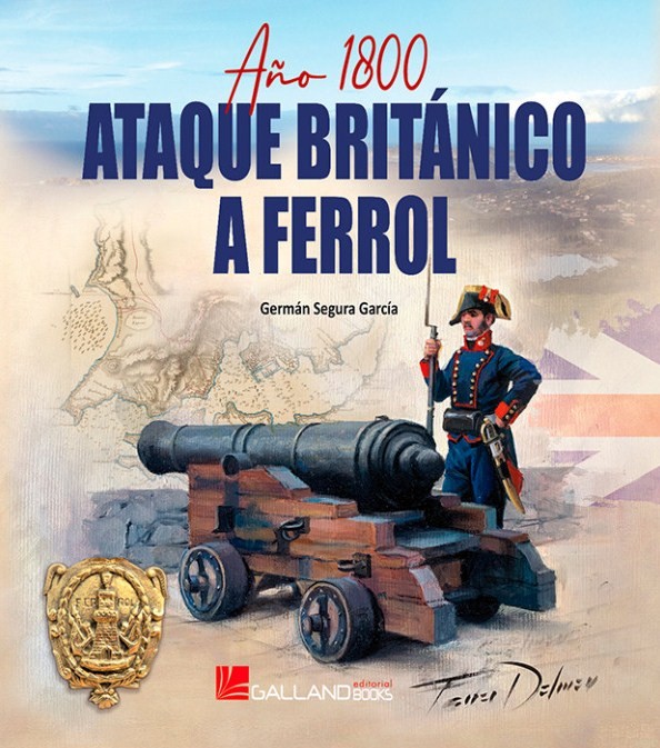 Año 1800. Ataque británico a Ferrol. 9788417816247