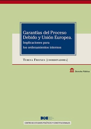 Garantías del proceso debido y Unión Europea. 9788434026599
