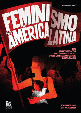 Feminismo para América Latina. 9786079909994