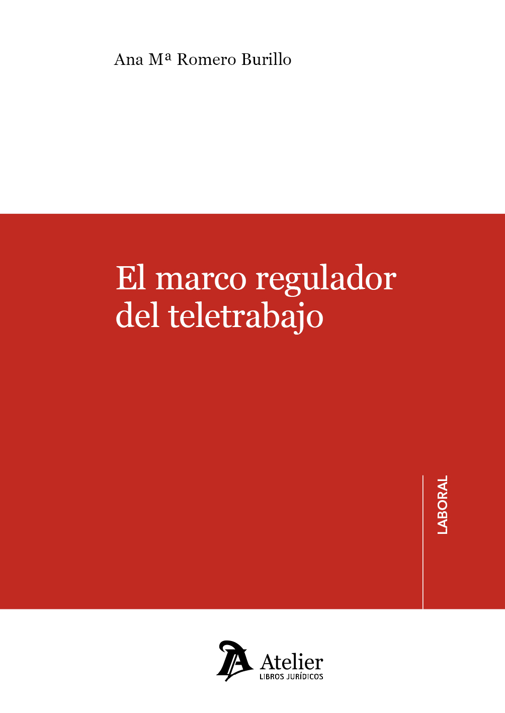 El marco regulador del teletrabajo. 9788418244735