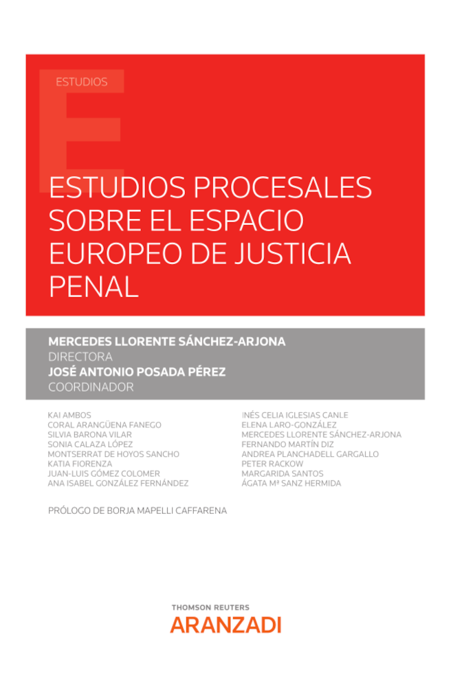 Estudios procesales sobre el espacio europeo de justicia penal. 9788413911694