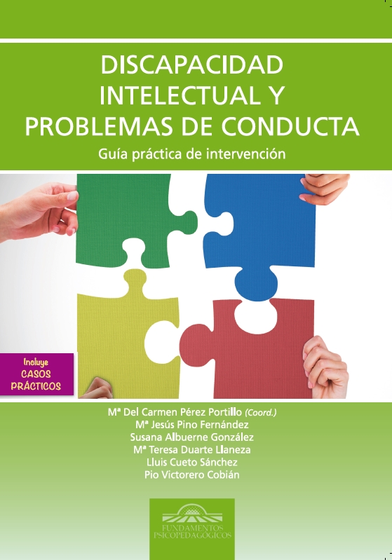 Discapacidad Intelectual y Problemas de Conducta. Guía práctica de intervención. 9788497276870