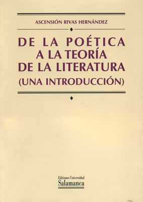 De la poética a la teoría de la literatura. 9788478006120