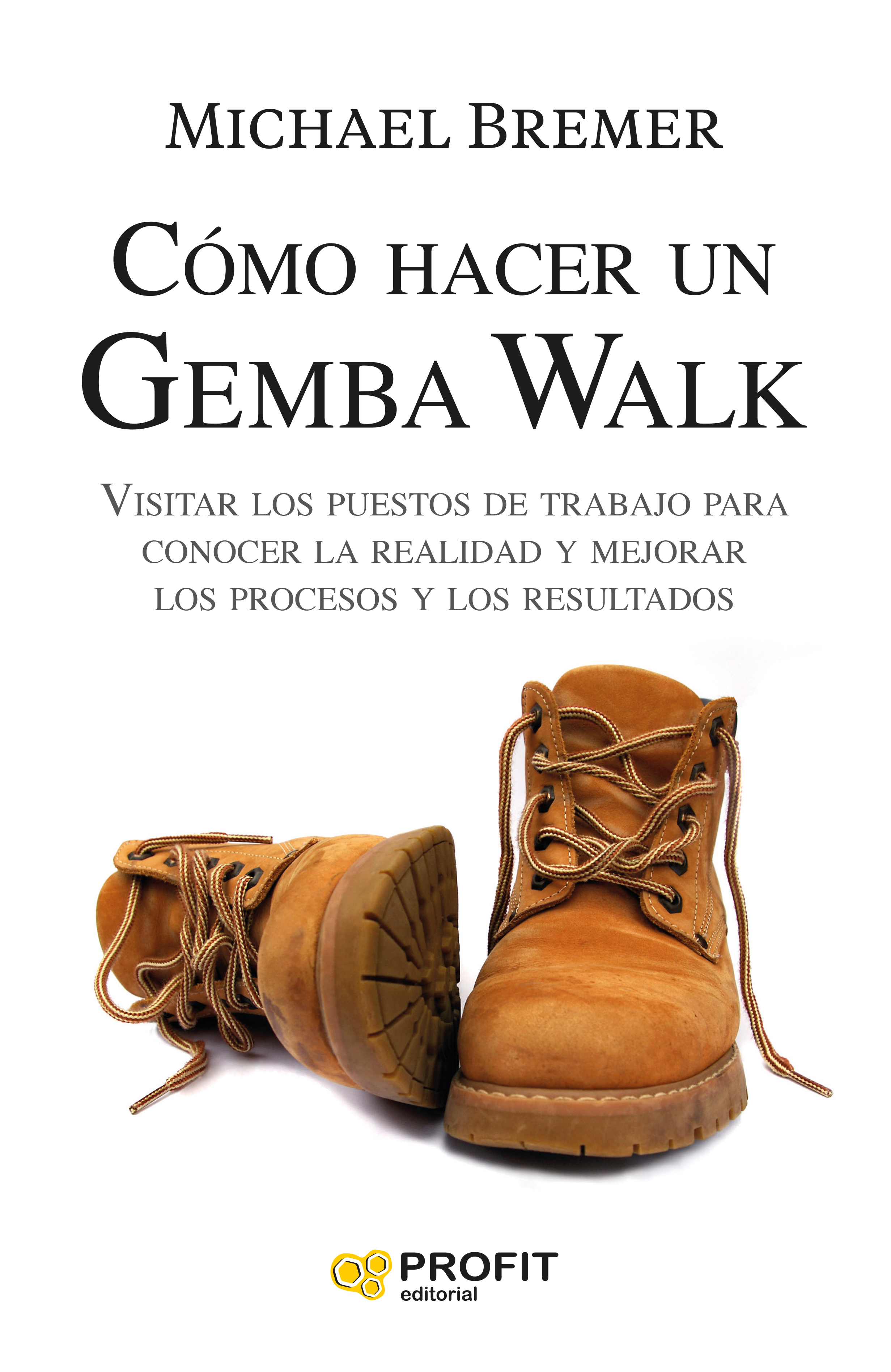 Como hacer un Gemba Walk. 9788418464652