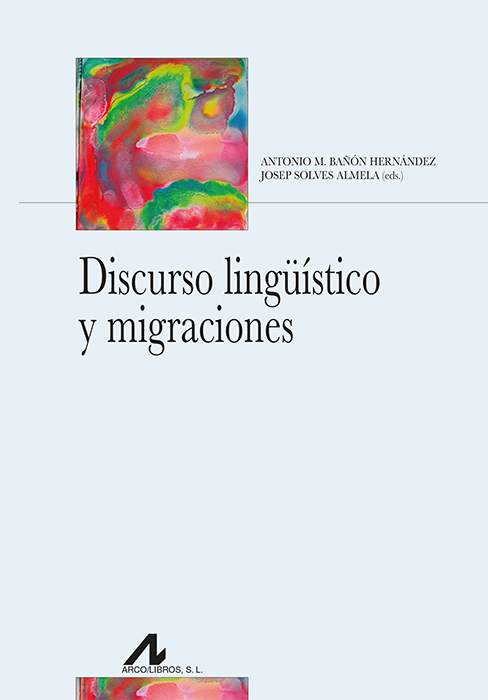 Discurso lingüístico y migraciones. 9788471338594