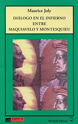 Dialogo en el infierno entre Maquiavelo y Montesquieu