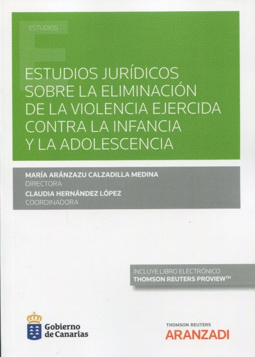 Estudios jurídicos sobre la eliminación de la violencia ejercida contra la infancia y la adolescencia. 9788413913759