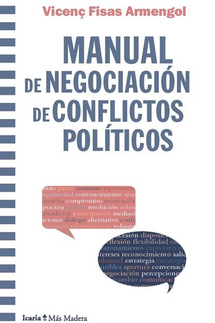 Manual de negociación de conflictos políticos. 9788418826047