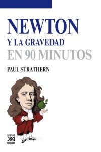 Newton y la gravedad en 90 minutos. 9788432316586