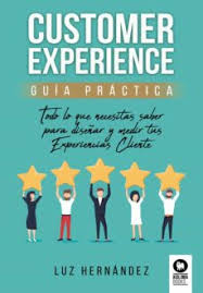 Customer Experience: guía práctica