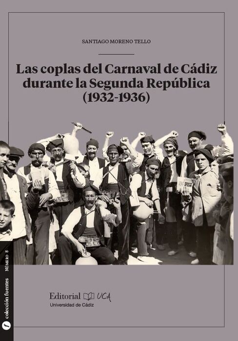 Las coplas del Carnaval de Cádiz durante la Segunda República (1932-1936). 9788498286717